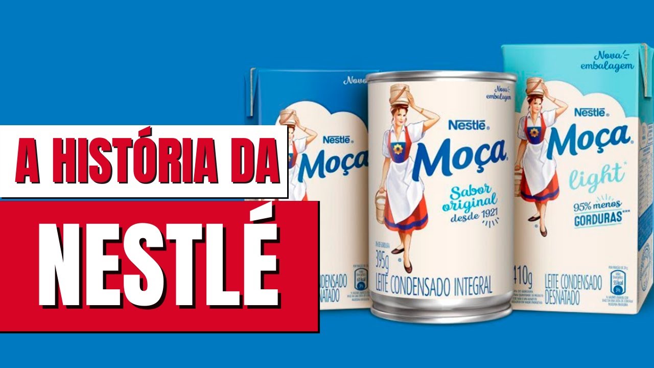 A HISTÓRIA COMPLETA DA MARCA NESTLÉ | A MAIOR MARCA DE ALIMENTOS DO MUNDO!