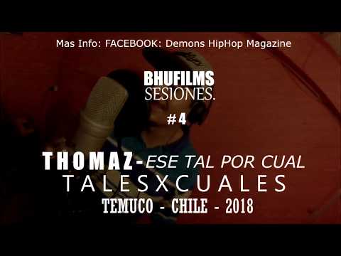THOMAS - ESE TAL POR CUAL - BHUFILMS SESIONES (2018) #4