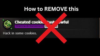 [CHEATING]How to remove "Cheated cookies taste awful" achievement in Cookie Clicker