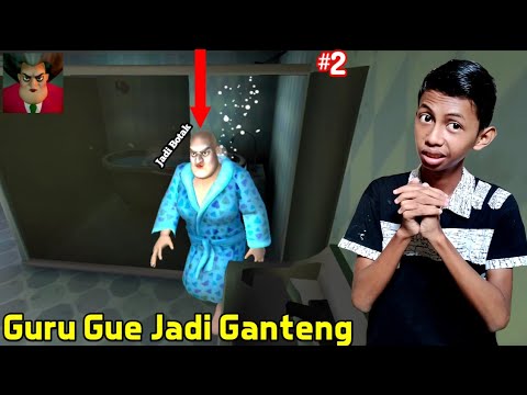 Hahaha Ganteng Kan Guru Kita - Scary Teacher 3D Indonesia #2