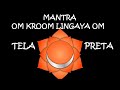 Mantra OM KROOM LINGAYA OM 3 Horas Tela Preta ॐ Poderoso Mantra Para Atração Sexual