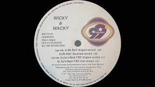 Wicky & Wacky - Let's Rock Y'all (Club Version)