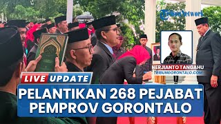 268 Pejabat Eselon III dan IV Dilantik Gubernur Gorontalo, Pejabat Administrator & Pengawas Pemprov