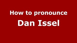 How to pronounce Dan Issel