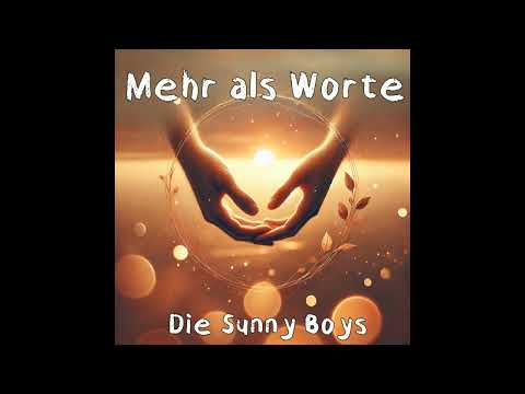 Die Sunny Boys - Mehr als Worte (offizielles Video)