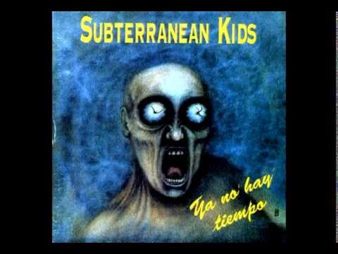 SUBTERRANEAN KIDS 