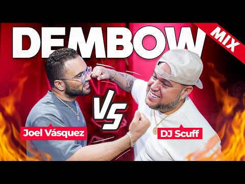 JOEL VASQUEZ VS DJ SCUFF - DEMBOW MIX 17 🥊