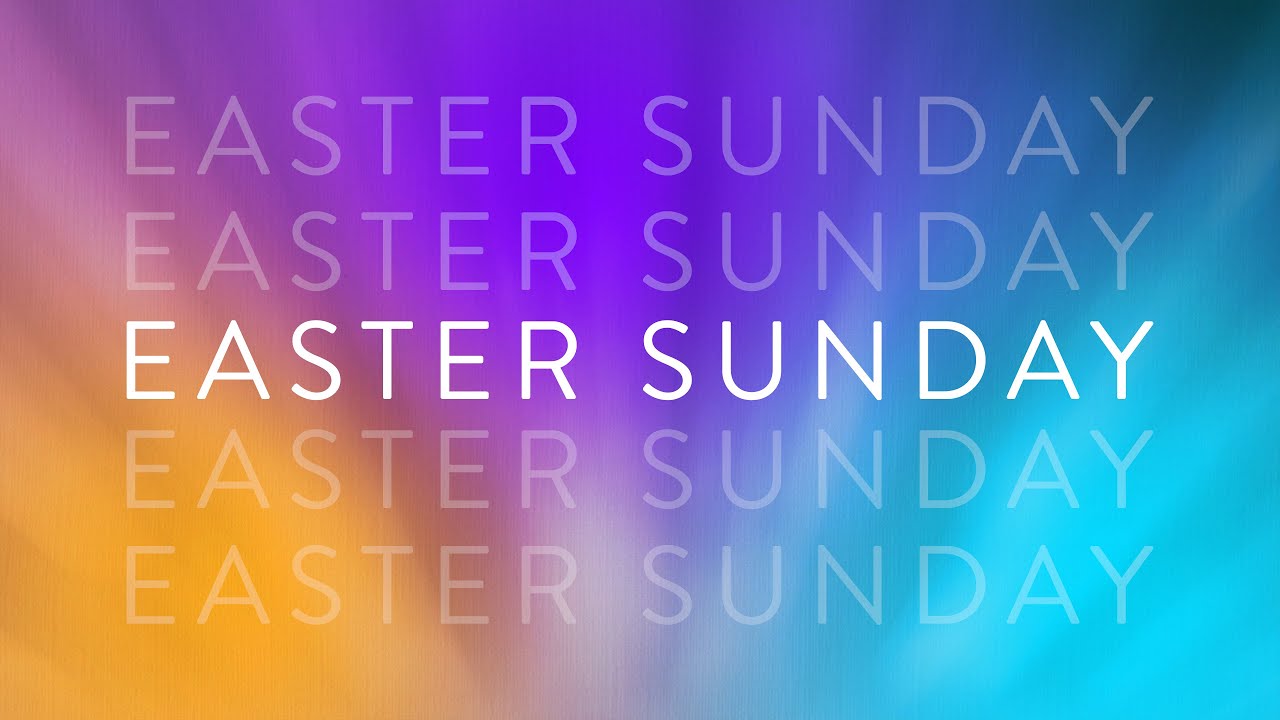 Easter Sunday | 3/31 (11:30AM Service)