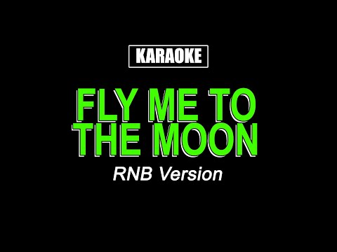 Karaoke - Fly Me To The Moon - RNB Version