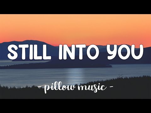 Still Into You - Paramore (Lyrics) 🎵