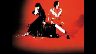 The White Stripes - I Just Don&#39;t Know What To Do With Myself