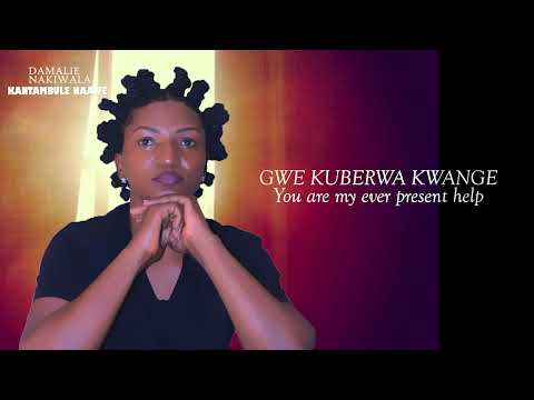 KANTAMBULE NAAWE BY DAMALIE NAKIWALA