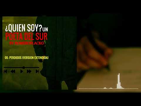 ROMEROFLACKO - PERDIDOS (VERSION EXTENDIDA)  [POETA DEL SUR]  (PROD. SENSUAL LUK y BAJA CLAN)