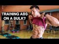 Should You Train Abs On A Bulk? | Top Bulking Tips