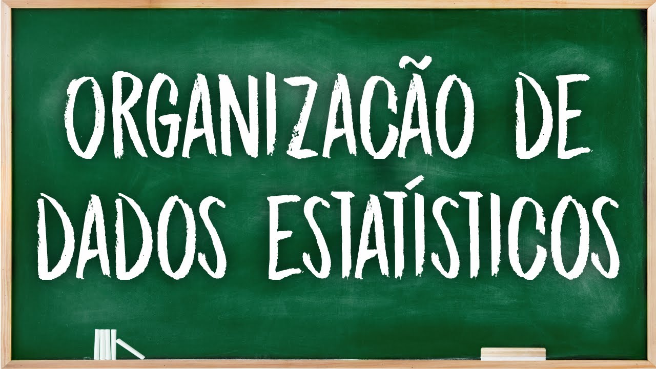 Organização de dados estatísticos