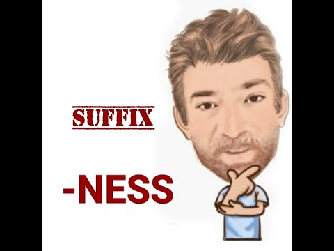 English Tutor Nick P Suffix (77) - ness (Origin)