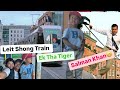 Leit Shong Train Ek Tha Tiger Jong Salman Khan I Hame Ha Dublin Family Outing