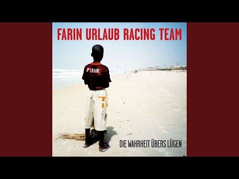 Unscharf - Farin Urlaub Racing Team