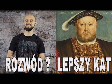 Rozwód? Lepszy kat! - Henryk VIII. Historia Bez Cenzury