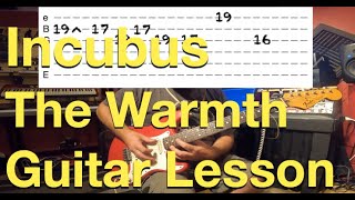 Incubus - The Warmth Guitar lesson w/tab