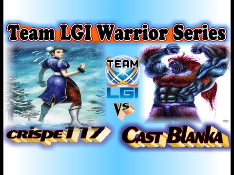 Team LGI Warrior Series : crispe117 vs Cast Blanka - Exclusive FT5