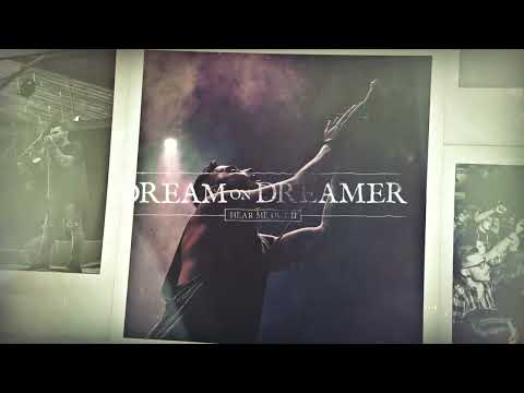 Dream On Dreamer - Hear Me Out II [Official Visualiser]