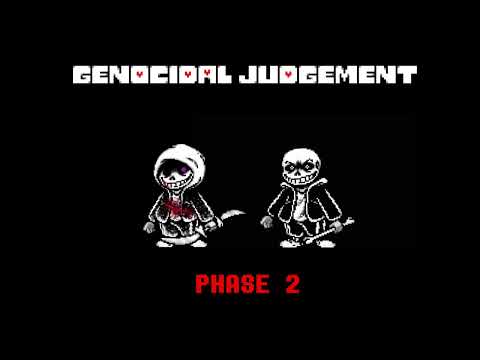 {REUPLOAD} Genocidal Judgment [Last Genocide x Last Breath] [Phase 2] - BY HOMIECYDE/DJ SKEL