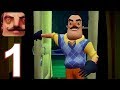 Hello Neighbor - Gameplay Walkthrough Part 1 - Act 1 (iOS, Android)