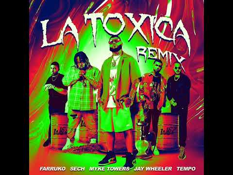 Farruko Ft. Sech, Jay Wheeler, Myke Towers & Tempo - La Toxica Remix (Audio)