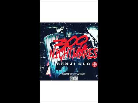 Benji Glo - Only The Strong Survive (300 Nightmares) (Glo Gang)