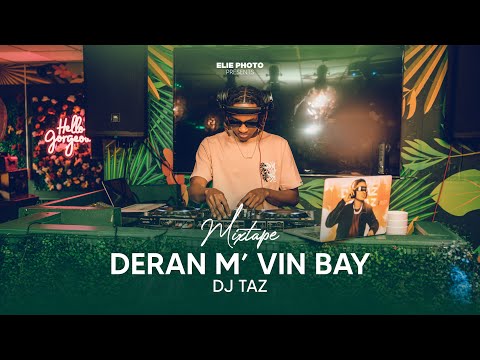 MIXTAPE DERAN M VIN BAY BY DJ TAZ