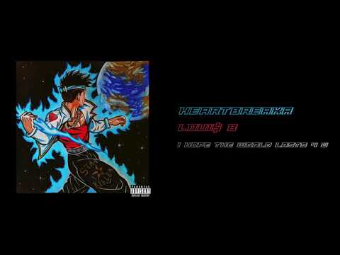 LOUI$ B - Heartbreaka