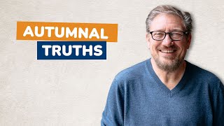 Autumnal Truths