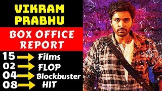 Vikram Prabhu Hit And Flop Movies List With Box Office Collection Analysis