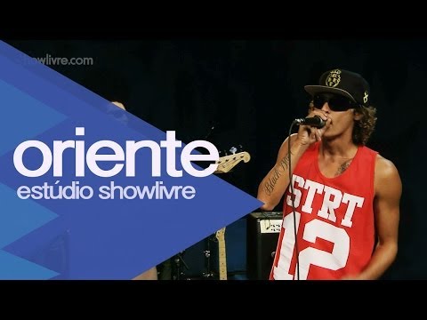"Orientai -me" - Oriente no Estúdio Showlivre 2014