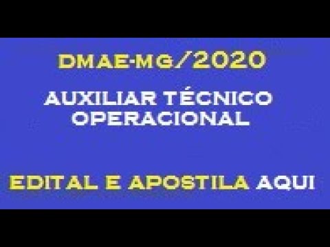 Edital e Apostila Concurso DMAE-MG/2020 :Auxiliar Técnico Operacional