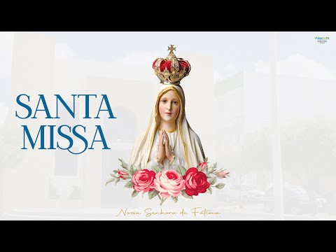 MISSA DO 11ª DOMINGO DO TEMPO COMUM  / MATRIZ DE NOSSA SENHORA DE FÁTIMA - CAICÓ/RN