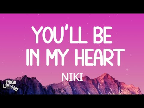 NIKI - You'll Be in My Heart (Lyrics)