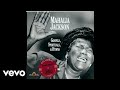 Mahalia Jackson - Search Me Lord (Official Audio)