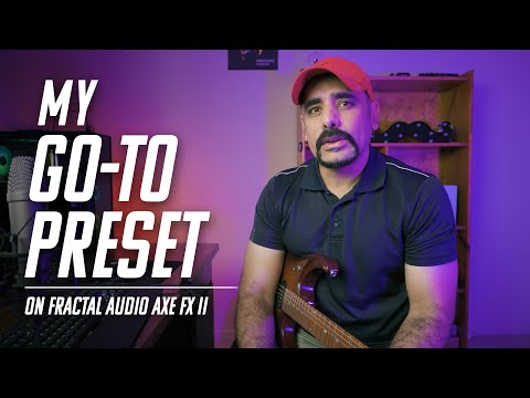 My GO-TO preset | Fractal Audio Axe FX II