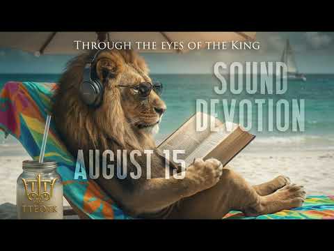August 15 Habakkuk 22  — The Man Who Has a Vision You Can’t See
