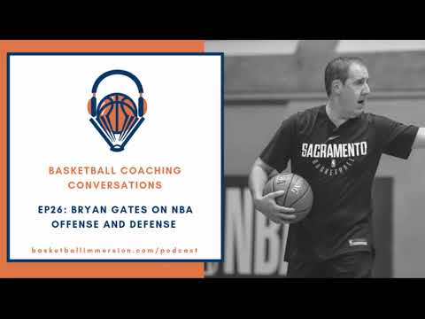 The Basketball Podcast: E26 with Bryan Gates