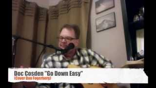Go Down Easy (Dan Fogelberg Cover)