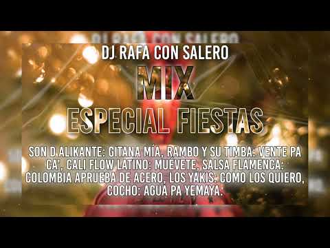 Dj Rafa Con Salero / ("MIX ESPECIAL FIESTAS") - "Son D Alikante, Rambo y su timba, Cali Flow Latino