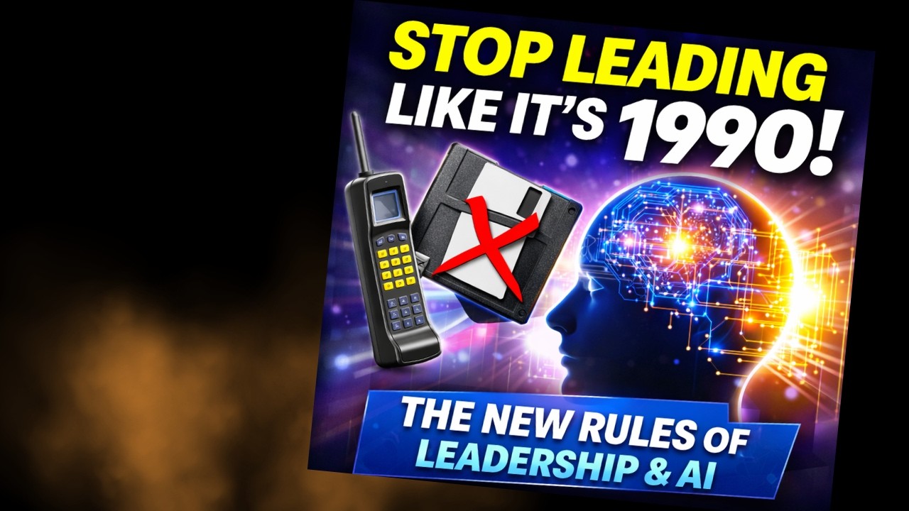 AI & Leadership: New Rules to Stop Leading Like It’s 1990 (#140)