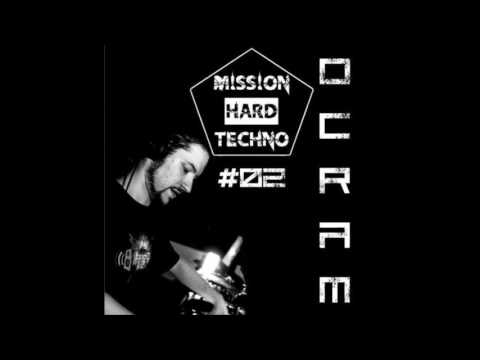 Dj Ocram - Mission Hardtechno Podcast #02 (06/2016) /// Hardtechno