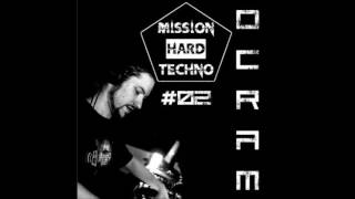 Dj Ocram - Mission Hardtechno Podcast #02 (06/2016) /// Hardtechno
