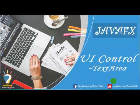 Day 34 : JavaFX | UI Control / TextArea