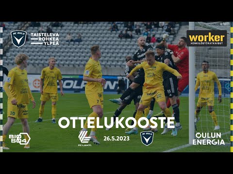 ACOTV: Worker ottelukooste FC Lahti - AC Oulu 26.5.2023 (Veikkausliiga)