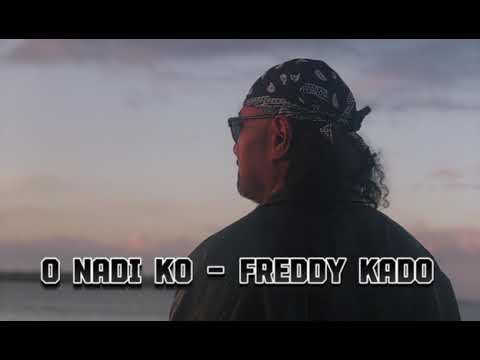 O Nadi Ko - Freddy Kado
